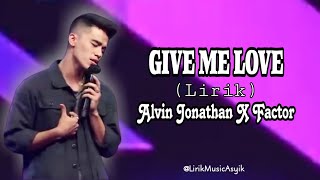 Alvin Jonathan - Give Me Love (Lirik)Lagu Ed Sheeran | X Factor Indonesia | Audisi