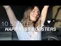 10 SIMPLE happiness boosters | everyday hygge