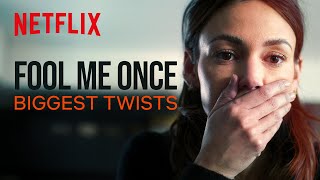 The Most SHOCKING Twists In Fool Me Once | Netflix