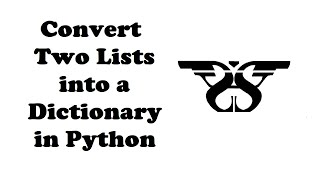 205. How to Convert Two Lists into a Dictionary with Code || Python Dictionary and Zip()