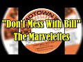 &quot;Don&#39;t Mess With Bill&quot; - The Marvelettes (lyrics)