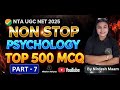 UGC NET/ JRF 2025 | CUET PG | Psychology | TOP 500 MCQ | Most important questions | by Nirdesh Maam
