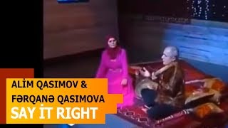 Alim Qasımov və Fərqanə Qasımova - Sat It Right | ANS TV