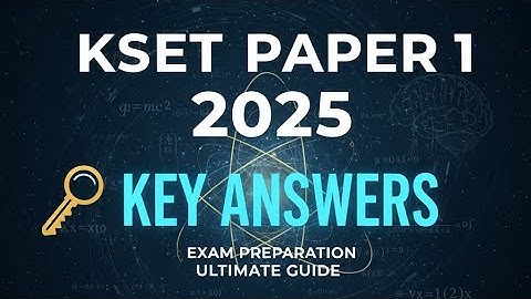 KSET 2025 PAPER 1|| Key answers||Part 1
