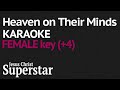"Heaven on Their Minds" Karaoke (Female key +4 F#) - Jesus Christ Superstar / Higher Key (+4 F#)