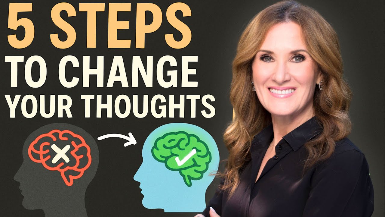 5 Steps to Change Your Thoughts From Toxic to Healthy | Dr. Caroline ...