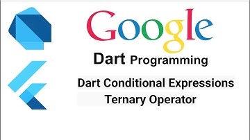 Dart Conditional Expressions: Ternary Operator | Dart Flutter Tutorial | Part -7
