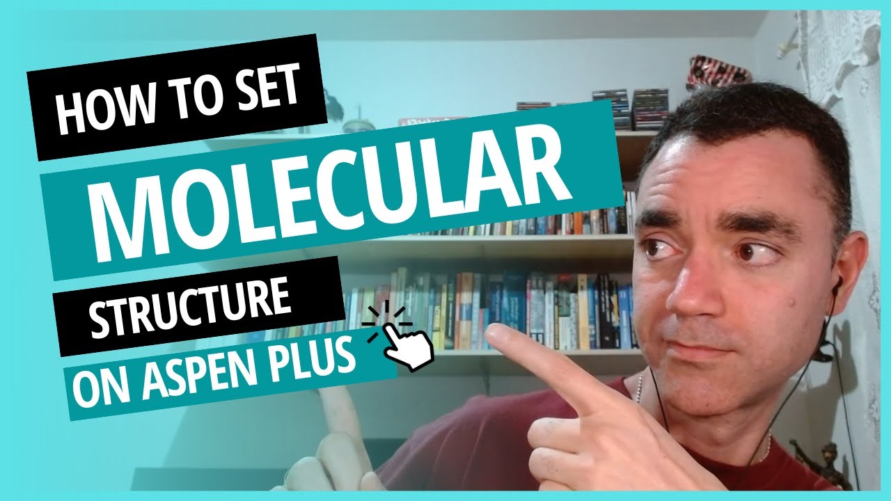 HOW TO SET MOLECULAR STRUCTURE ON ASPEN PLUS ASPEN PLUS COMPONENT HOW TO SET MOLECULAR STRUCTURE ON ASPEN PLUS ASPEN PLUS COMPONENT