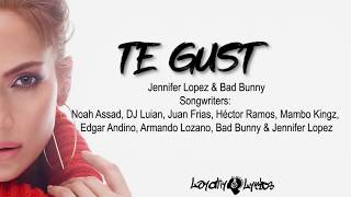 Te guste - Jennifer Lopez, Bad Bunny - Lyrics