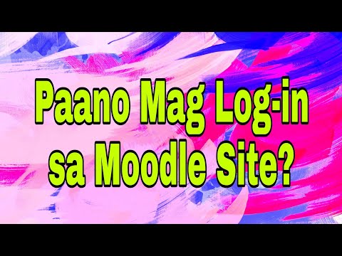 Paano Mag Log-in sa Moodle Site?