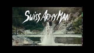 Swiss Army Man is Everywhere July 1