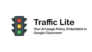 Traffic Lite Overview for Teachers