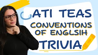 Crack TEAS 7 with Confidence: Conventions of English Trivia Breakdown!