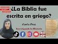 ¿La Biblia fue escrita en griego? TikTok, Carla Díaz