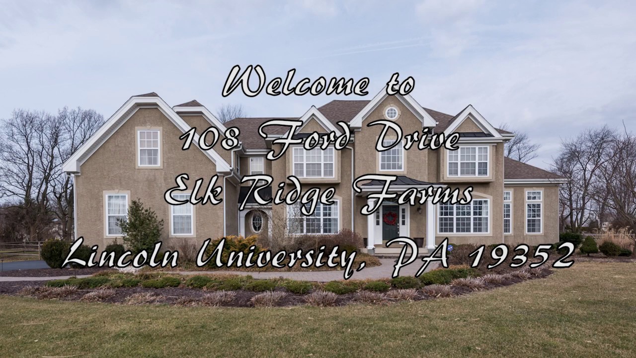 108 Ford Drive Elk Ridge Farms Lincoln University, PA 19352 YouTube