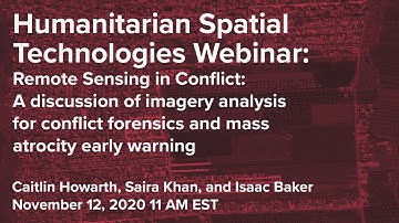 Remote Sensing in Conflict: Imagery analysis for conflict forensics and mass atrocity early warning
