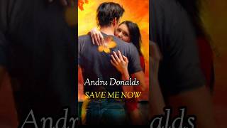 💽Save Me Now Andru Donalds