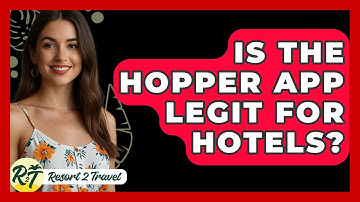 Is The Hopper App Legit For Hotels? - Resort 2 Travel