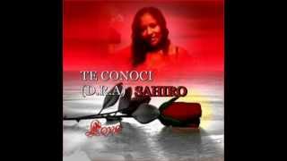 Video thumbnail of "Te conocí Sahiro"