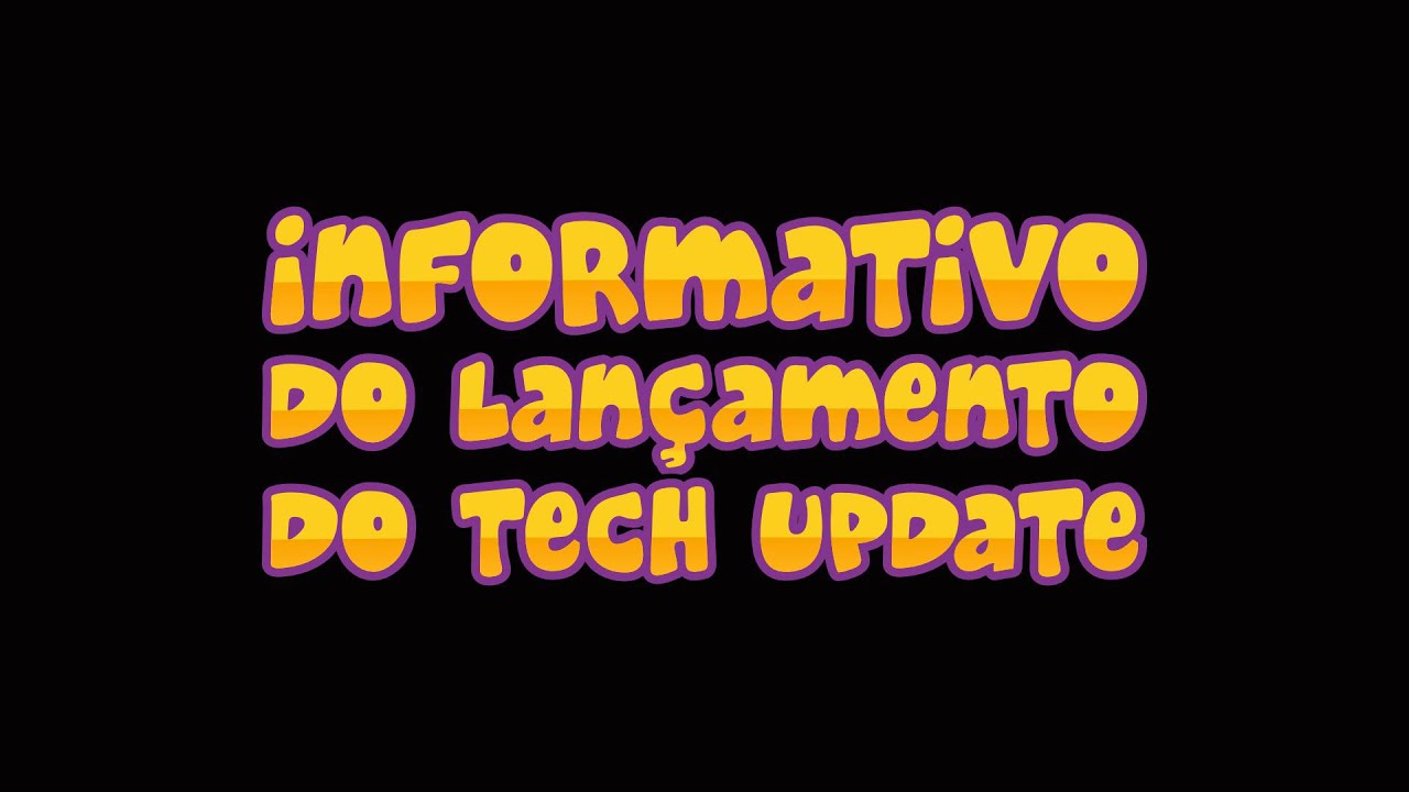 Informativo do Lançamento do Tech Update - YouTube