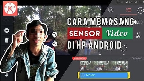 Cara Memasang Sensor di Video Menggunakan Android - Kinemaster Tutorial