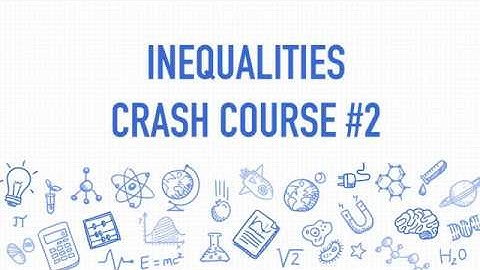 [Mad Mugger] 9758 H2 Math: Inequalities Crash Course #2