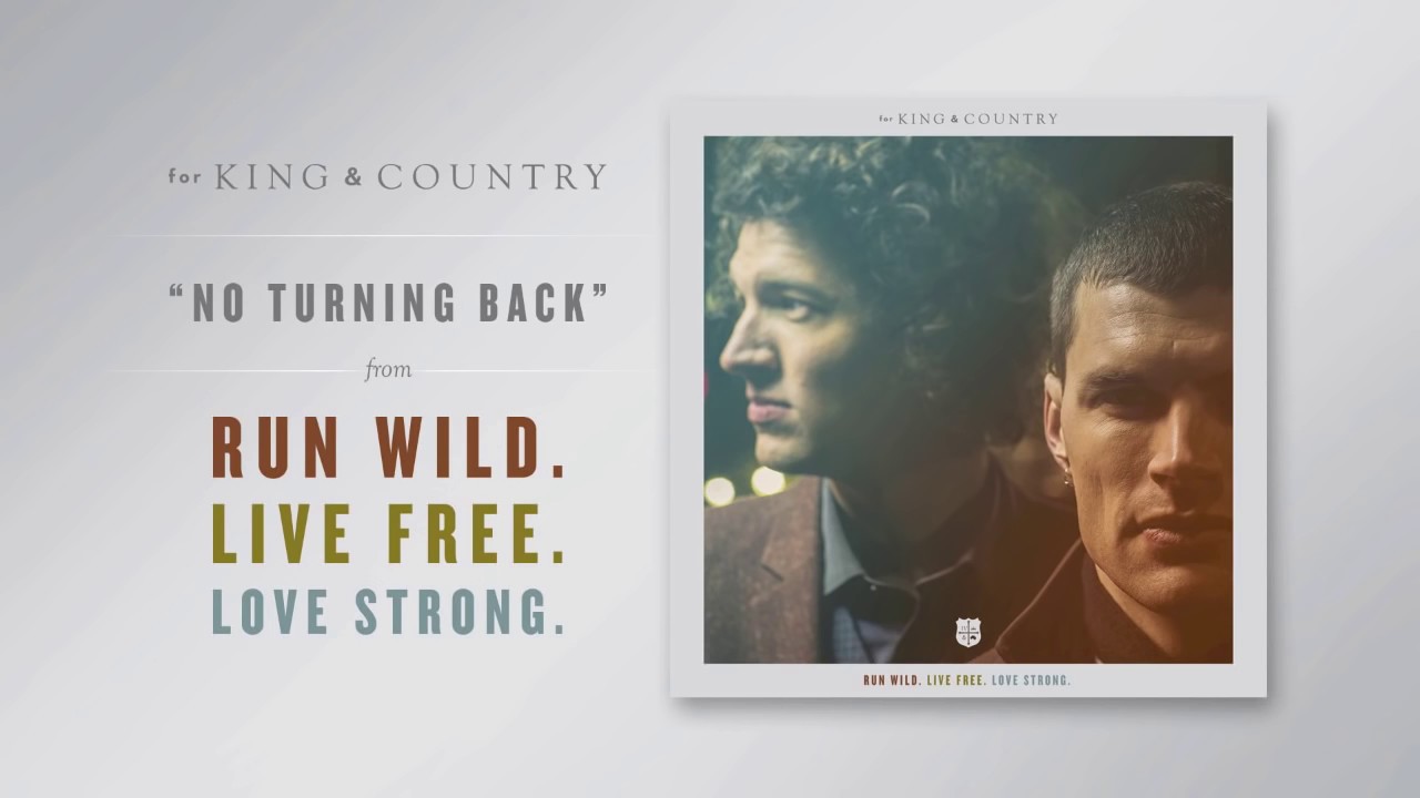 ⁣for KING & COUNTRY - No Turning Back (Official Audio)