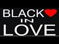 Black in love melodias s as melhores