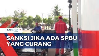 Pertamina Siap Sanksi SPBU yang Terbukti Curang Pertamina Siap Sanksi SPBU yang Terbukti Curang