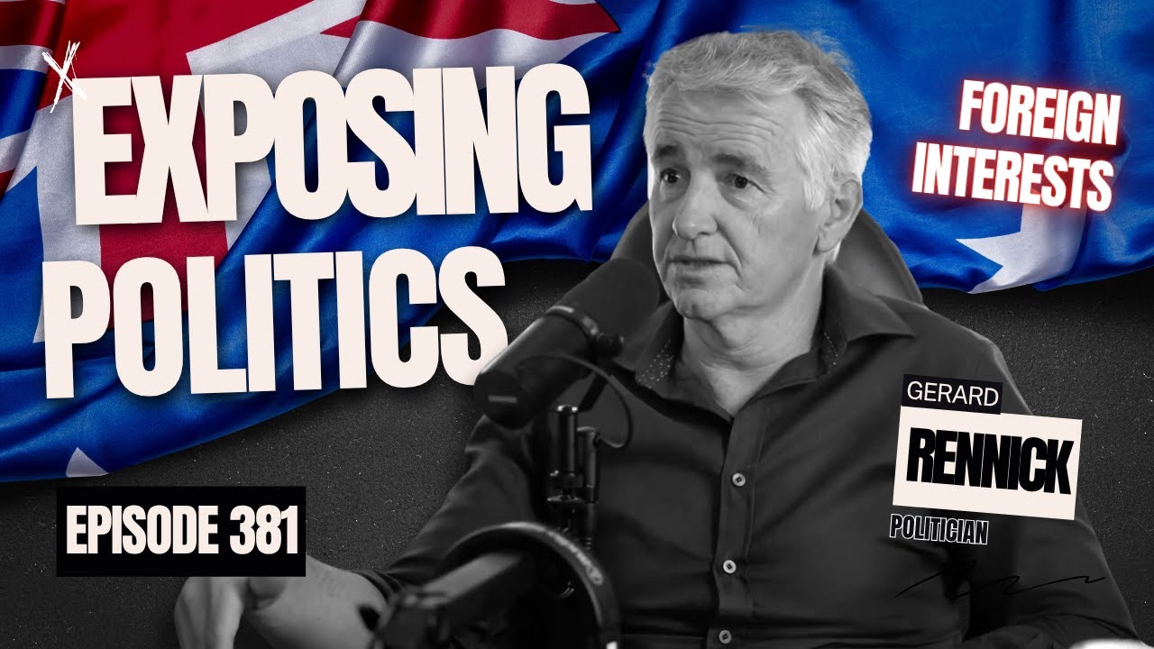 #381 - Gerard Rennick - Exposing Australia’s Politics: Net Zero ...