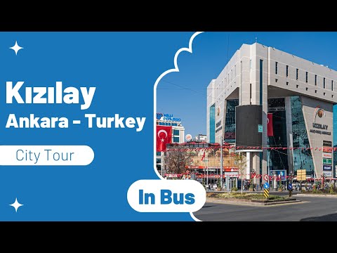 Kızılay, Ankara - Turkey Vlog | Through The Bus