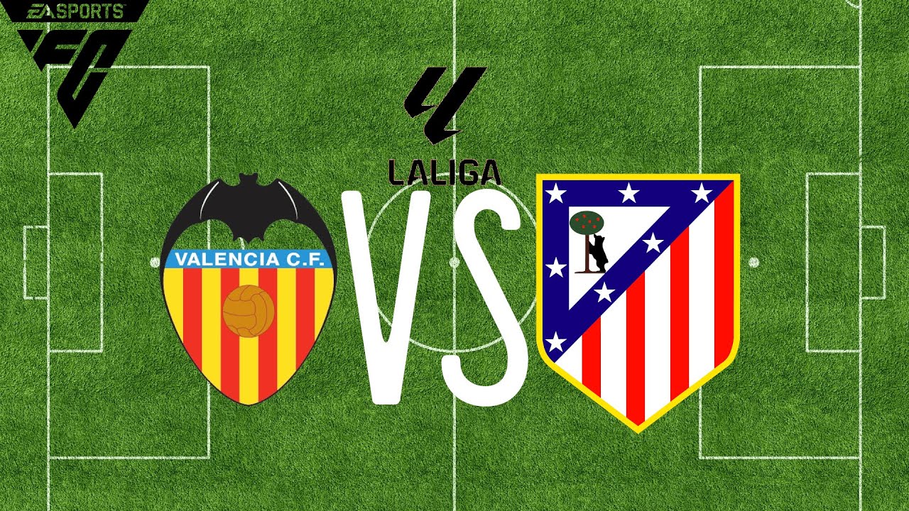 EA FC 24 - Valencia vs. Atletico Madrid - La Liga 23/24 - YouTube