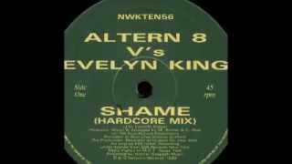 Altern 8 vs Evelyn King - Shame