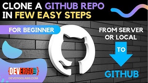 Git Cloning Made Simple: Easy Steps to Clone a Repository from Server or Local to GitHub!