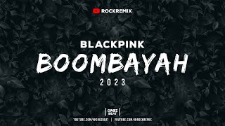 BOOMBAYAH (Coachella Remix)