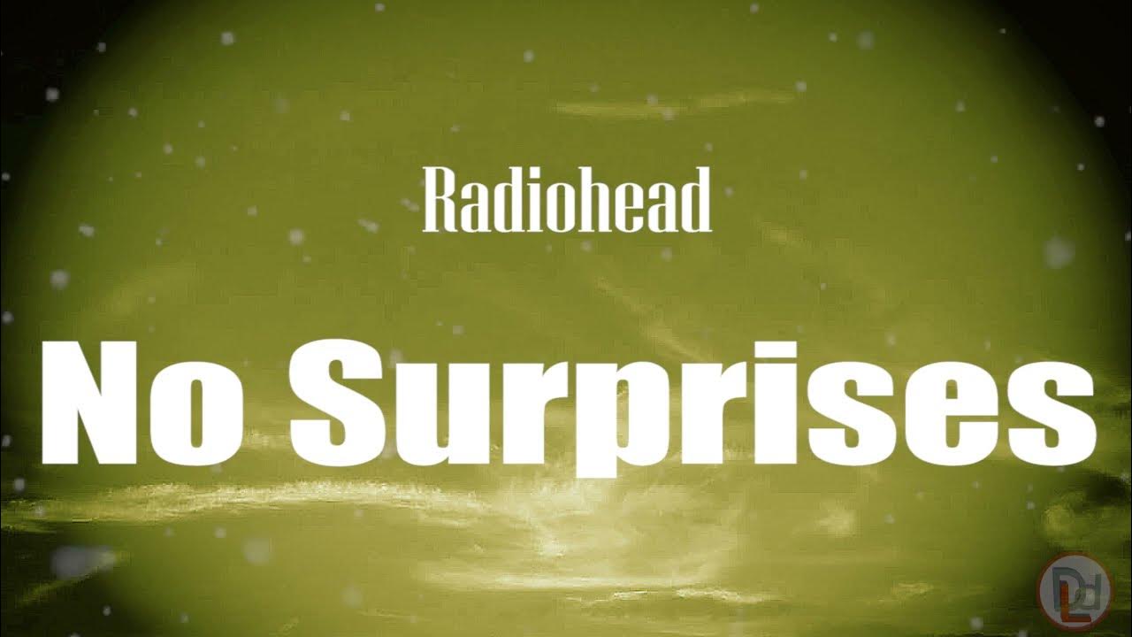 Radiohead No Surprises lyrics YouTube radiohead-no-surprises-lyrics-youtube