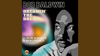 Video thumbnail of "Bob Baldwin - Dreamin the Dream"