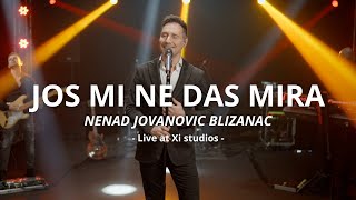 NENAD JOVANOVIC BLIZANAC - JOS MI NE DAS MIRA (live cover)