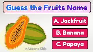 Fruits Name Quiz | Picture Quiz | Guessing the Fruits name | Quiz Time | @AAtoonsKids screenshot 3