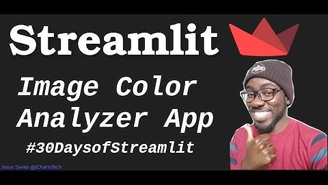 Build an Image Color Analyzer App with Streamlit and Python (30DaysofStreamlit)