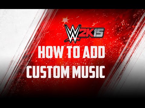 WWE 2K15 How To Add Custom Music