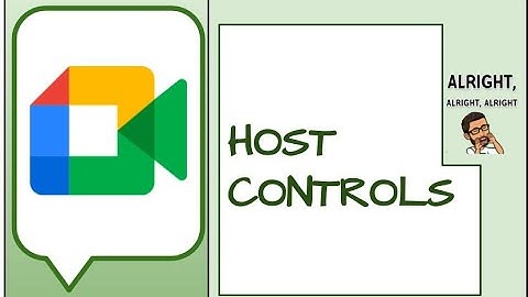Host Controls In Google Meet