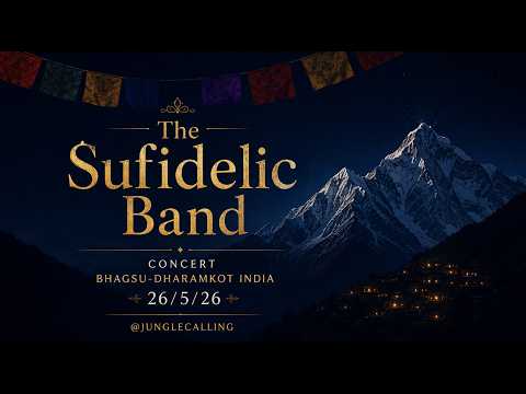 The Sufidelic Band - Concert @Bhagsu-Dharamkot India - 26/5/26
