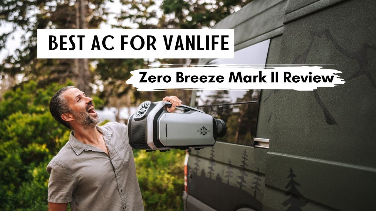 Best Portable AC for Van Life | ZeroBreeze Mark II Review - YouTube