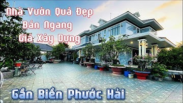 Tiếc Lắm ! Nhưng Gia Đình Đành Phải Bán Căn Nhà Vườn Tâm Huyết Tại Bà Rịa Vũng Tàu #nhadep #bannha