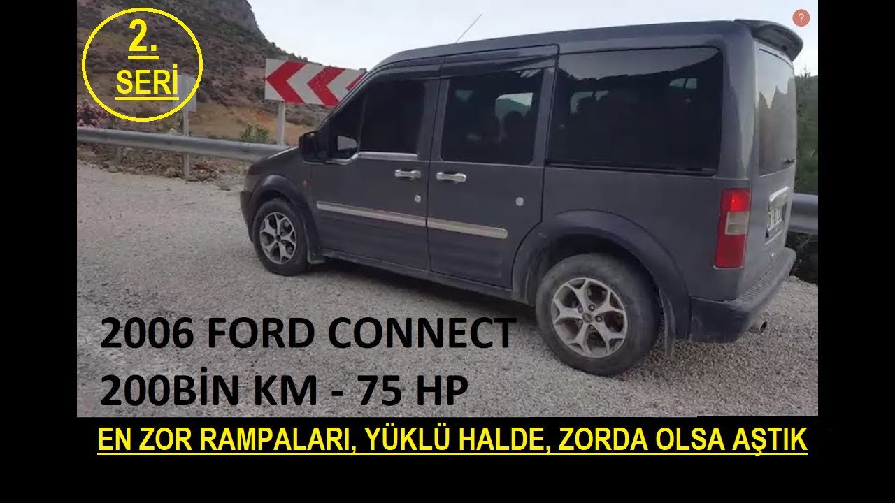 FORD CONNECT 2006/75 PS 200.000 KM ***BAYIRI ZOR ÇIKTIK...