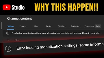 How to Fix Error loading monetization settings; some information may be missing or inaccurate.