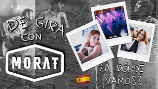 DE GIRA POR ESPAÑA CON MORAT - (¿A dónde vamos?)