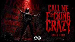 CALL ME F*CKING CRAZY 🔴 - Gothic Nu Metal | QUIET FURY screenshot 1