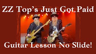 Play ZZ Top&#39;s Just Got Paid on Guitar Without a Slide?! With TAB